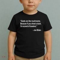Joe Biden Funny Quote Toddler T-Shirt thumb 2
