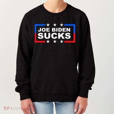 Joe Biden Sucks Women's Sweatshirt