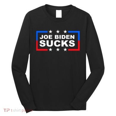 Joe Biden Sucks Long Sleeve Shirt