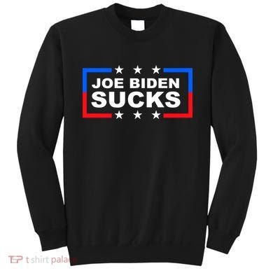 Joe Biden Sucks Sweatshirt