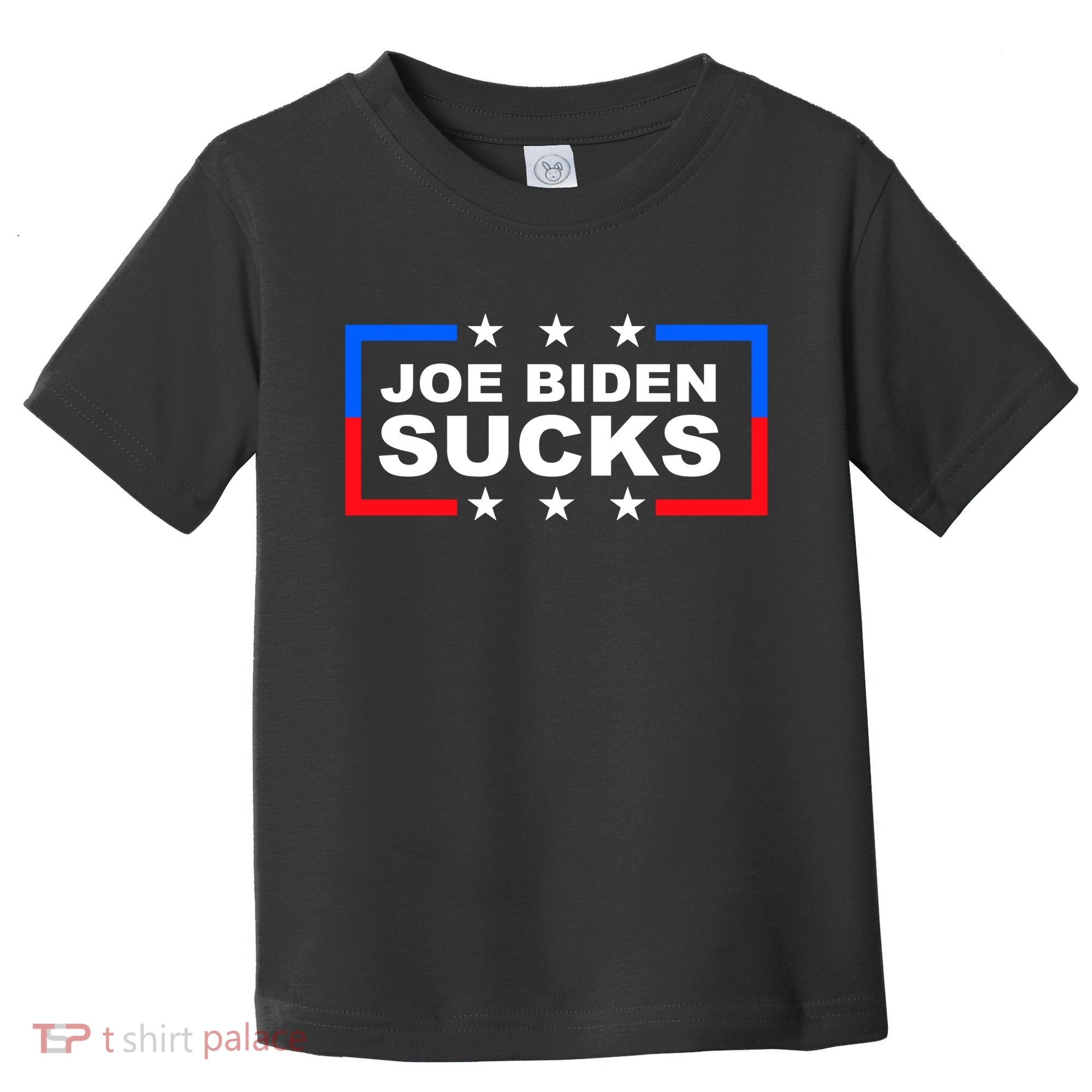Joe Biden Sucks Toddler T-Shirt