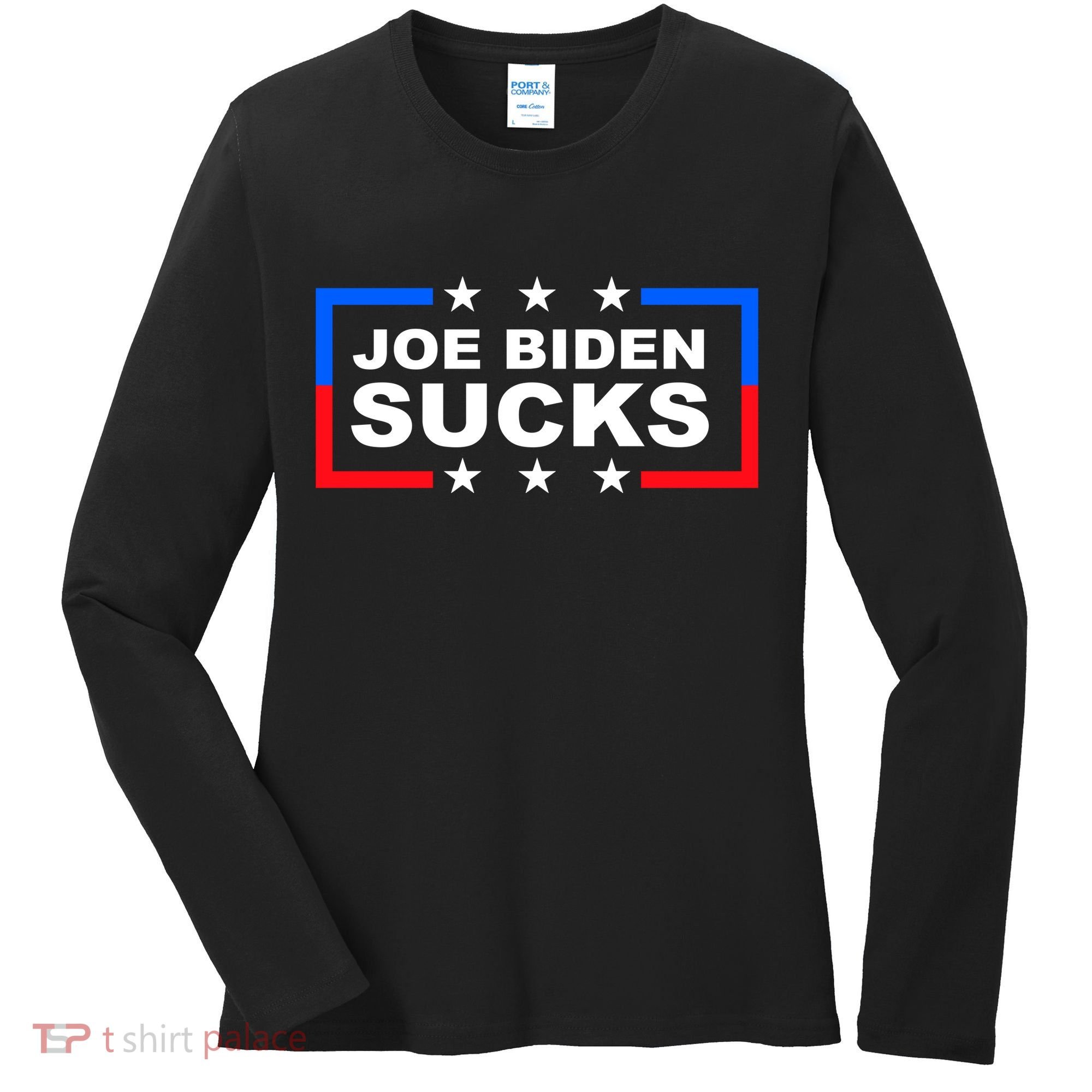Joe Biden Sucks Women's Long Sleeve Shirt