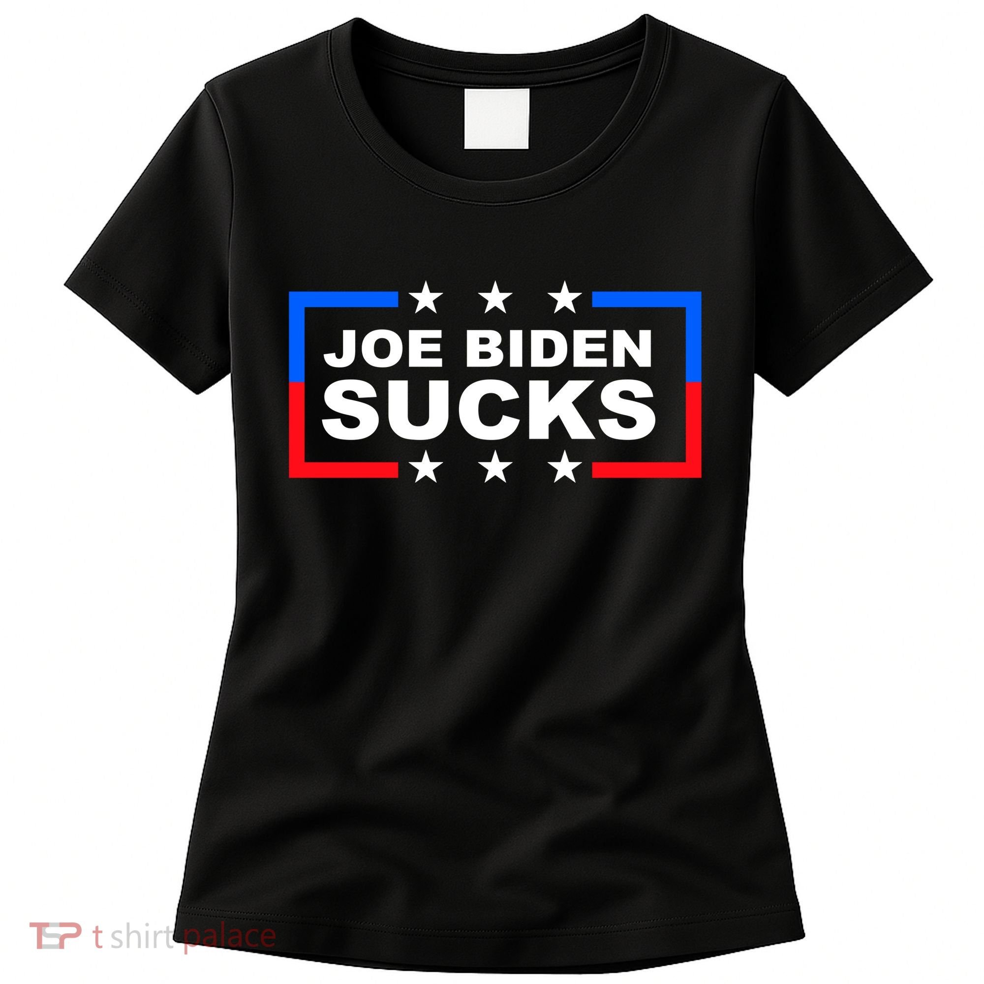 Joe Biden Sucks Women's T-Shirt