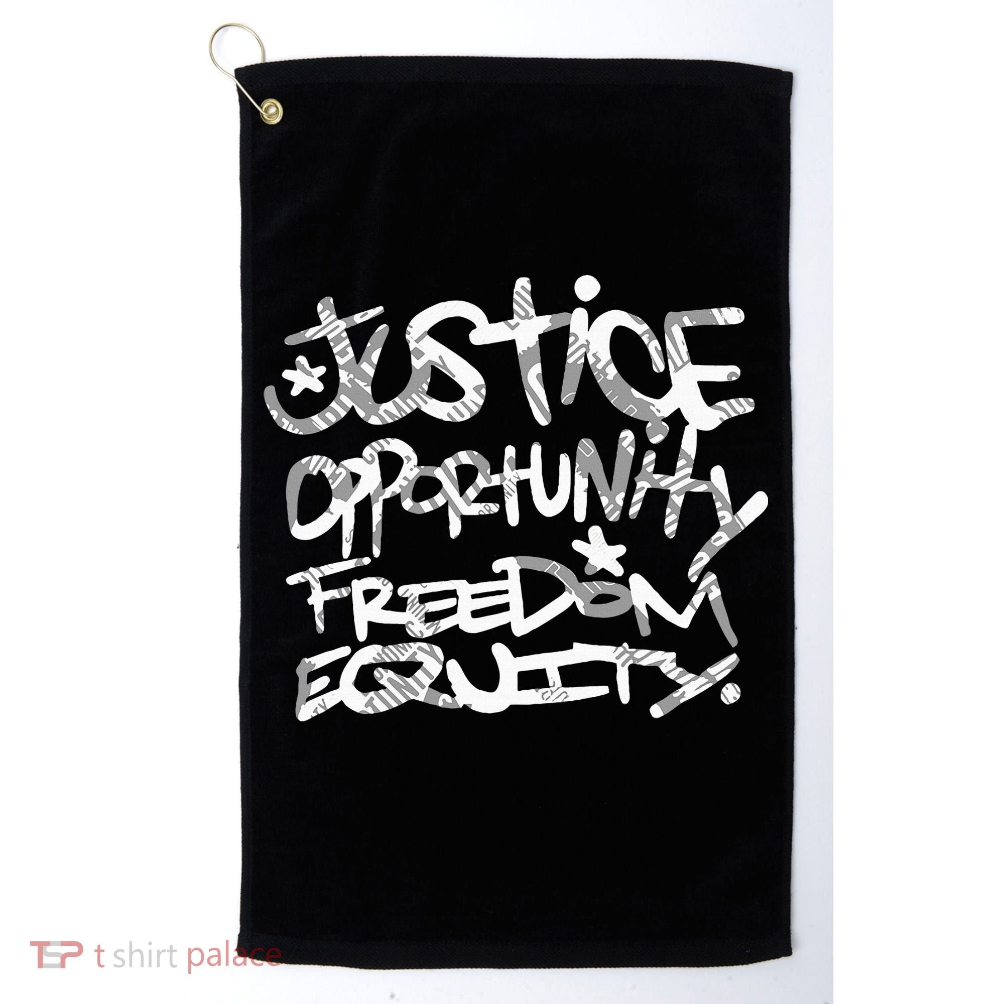 justice opportunity equity freedom  Golf Towel