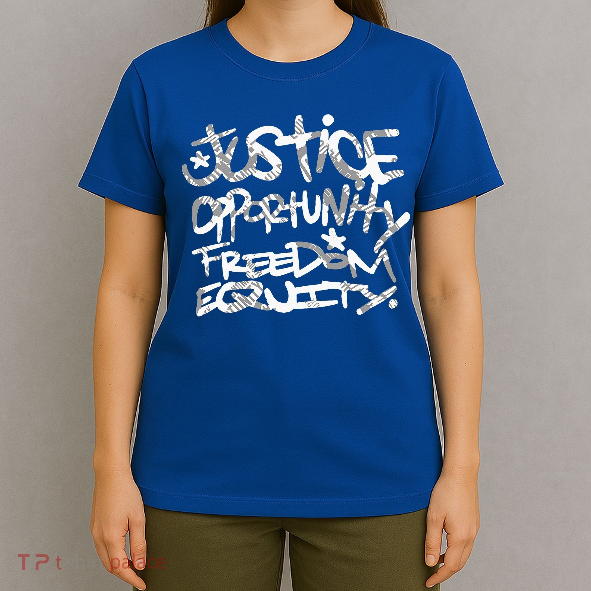 justice opportunity equity freedom  T-Shirt