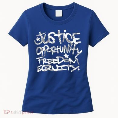 justice opportunity equity freedom  Women's T-Shirt