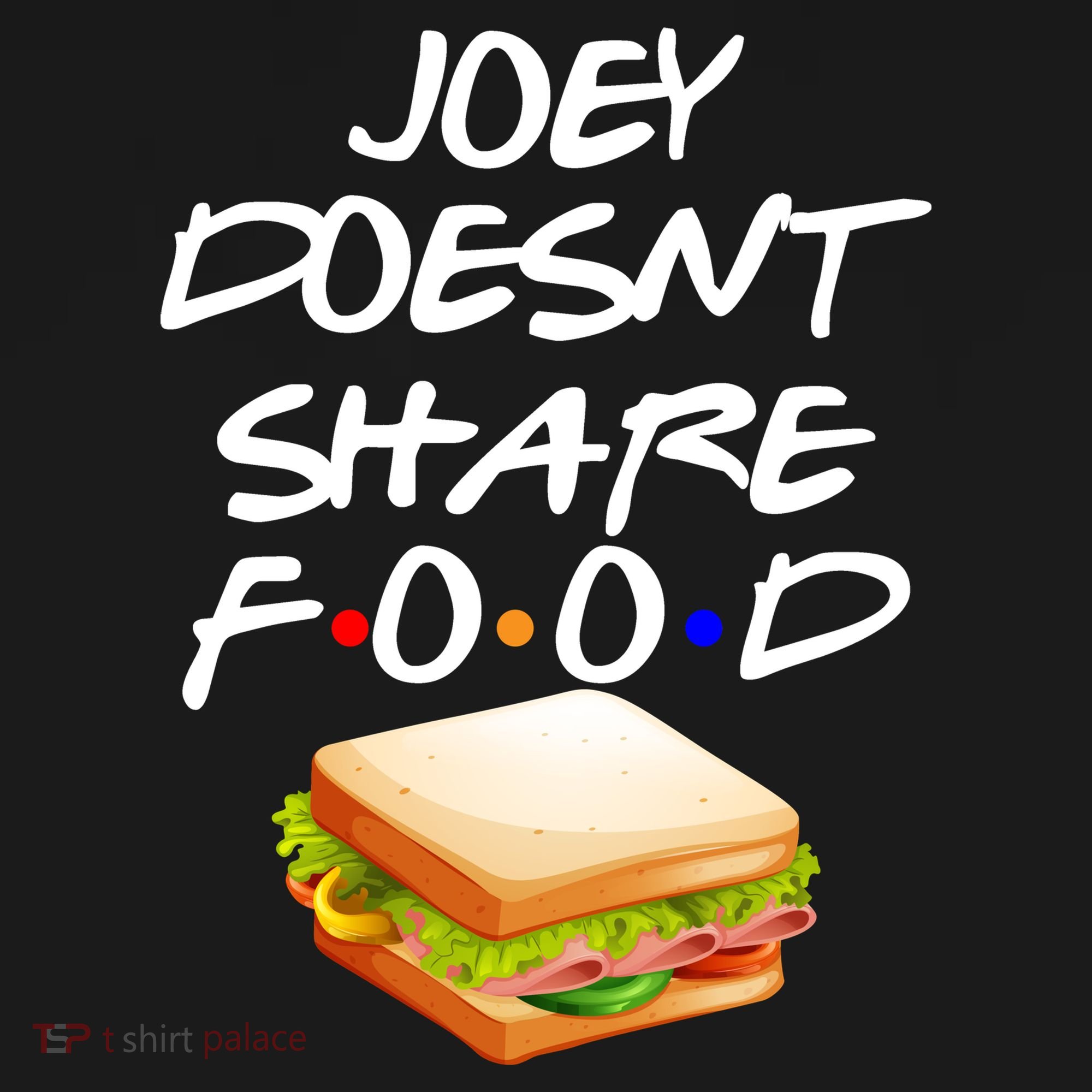 Joey Doesn't Share Food Button