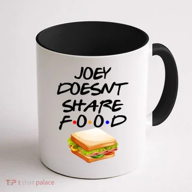 Joey Doesn't Share Food Coffee Mug back
