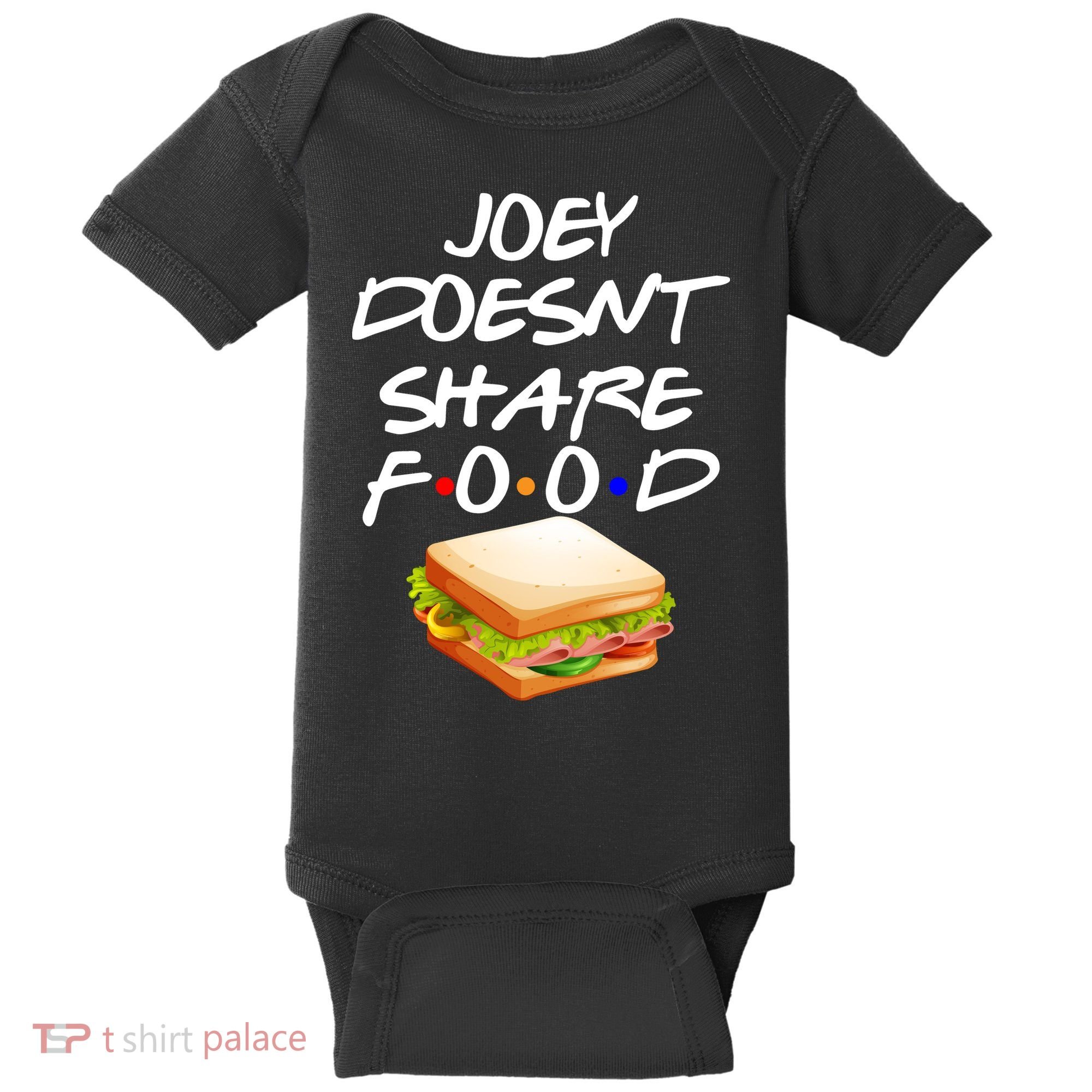 Joey Doesn't Share Food Baby Bodysuit