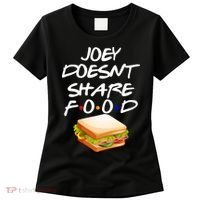 Joey Doesn't Share Food Women's T-Shirt thumb 0