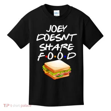 Joey Doesn't Share Food Kids T-Shirt