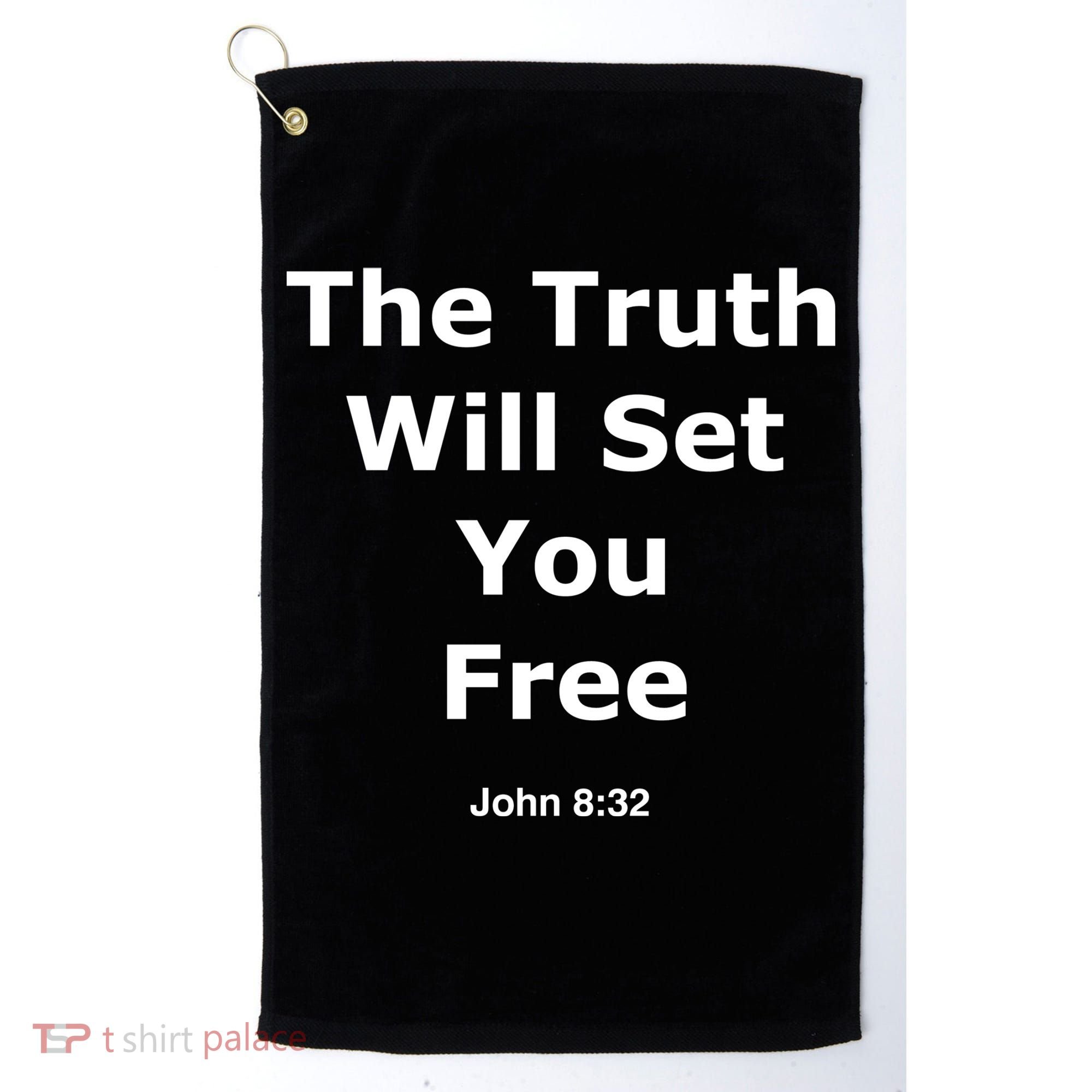 John 8:32 The Truth Will Set You Free Golf Towel