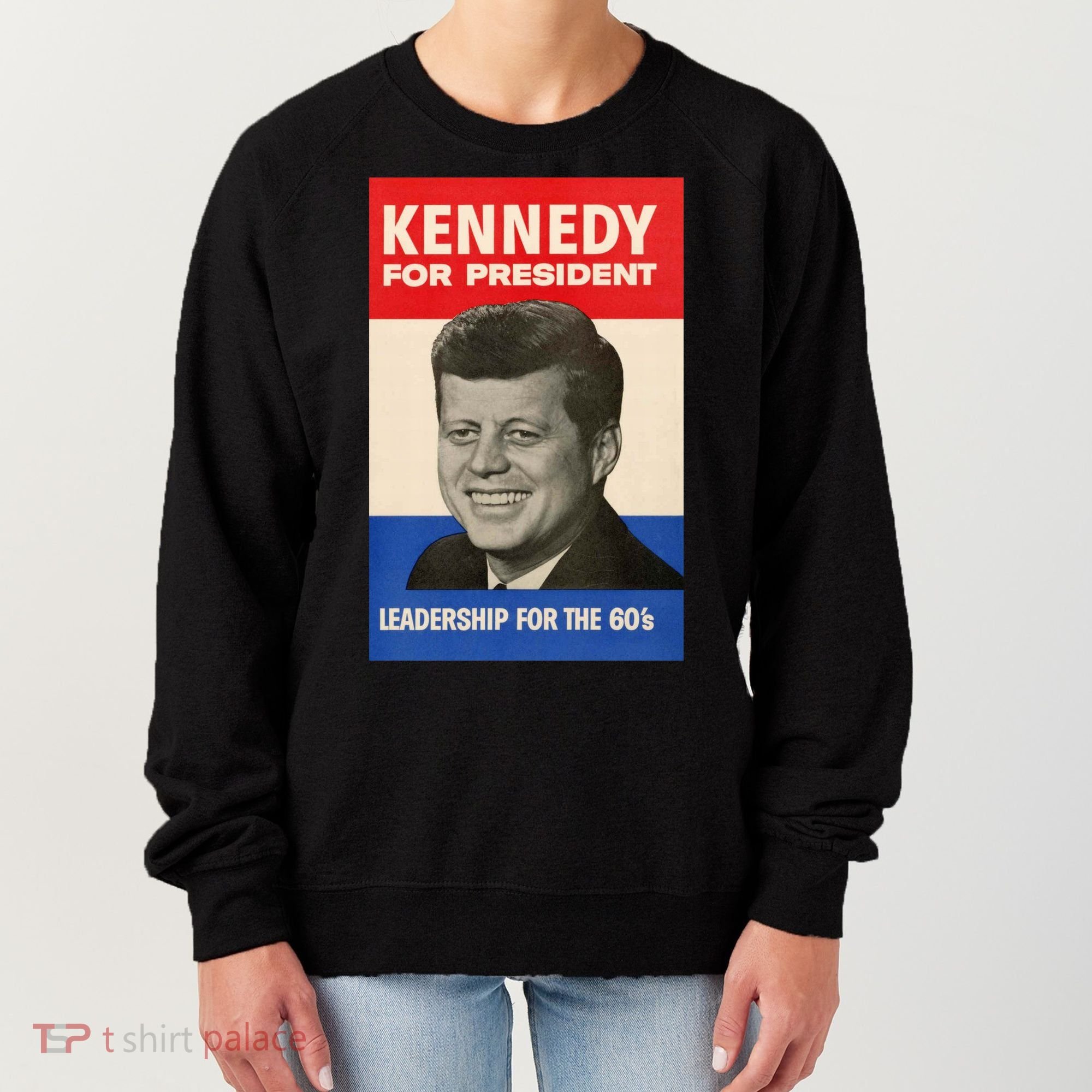 John F. Kennedy 1960 Campaign Poster Women's Sweatshirt