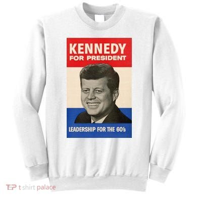 John F. Kennedy 1960 Campaign Poster Sweatshirt