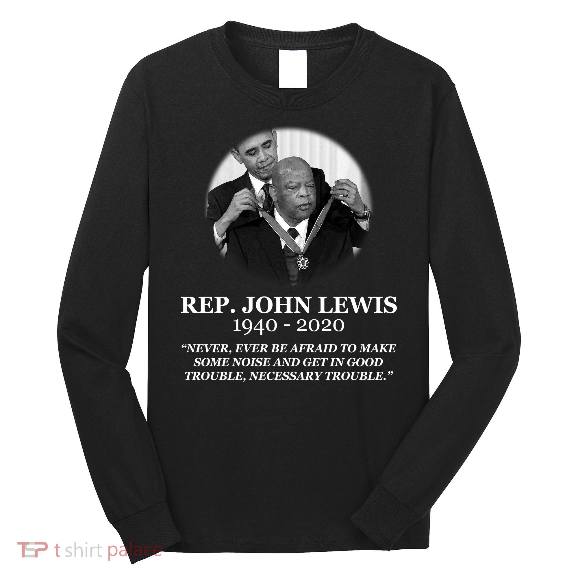 John Lewis Medal Of Freedom RIP 1940-2020 Long Sleeve Shirt