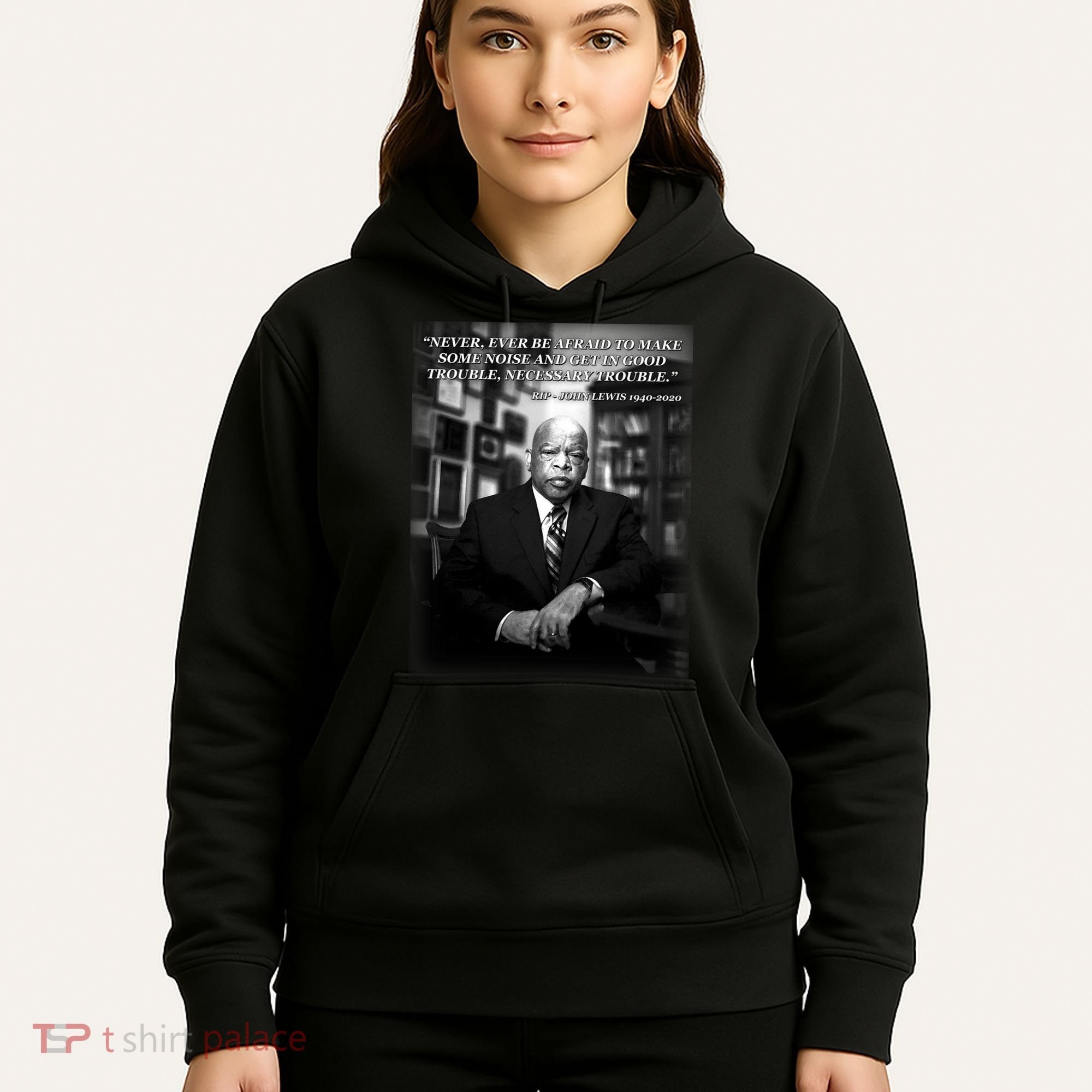 John Lewis Portrait Quote 1940-2020 Tribute Hoodie