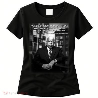 John Lewis Portrait Quote 1940-2020 Tribute Women's T-Shirt