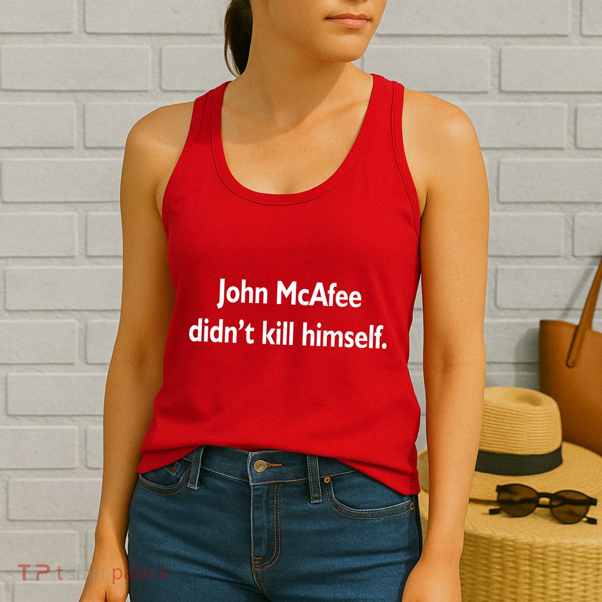 John McAfee Didn't Kill Himself Women's Tank Top