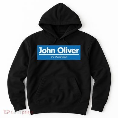 John Oliver For President Hoodie