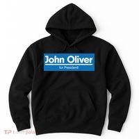 John Oliver For President Hoodie thumb 0