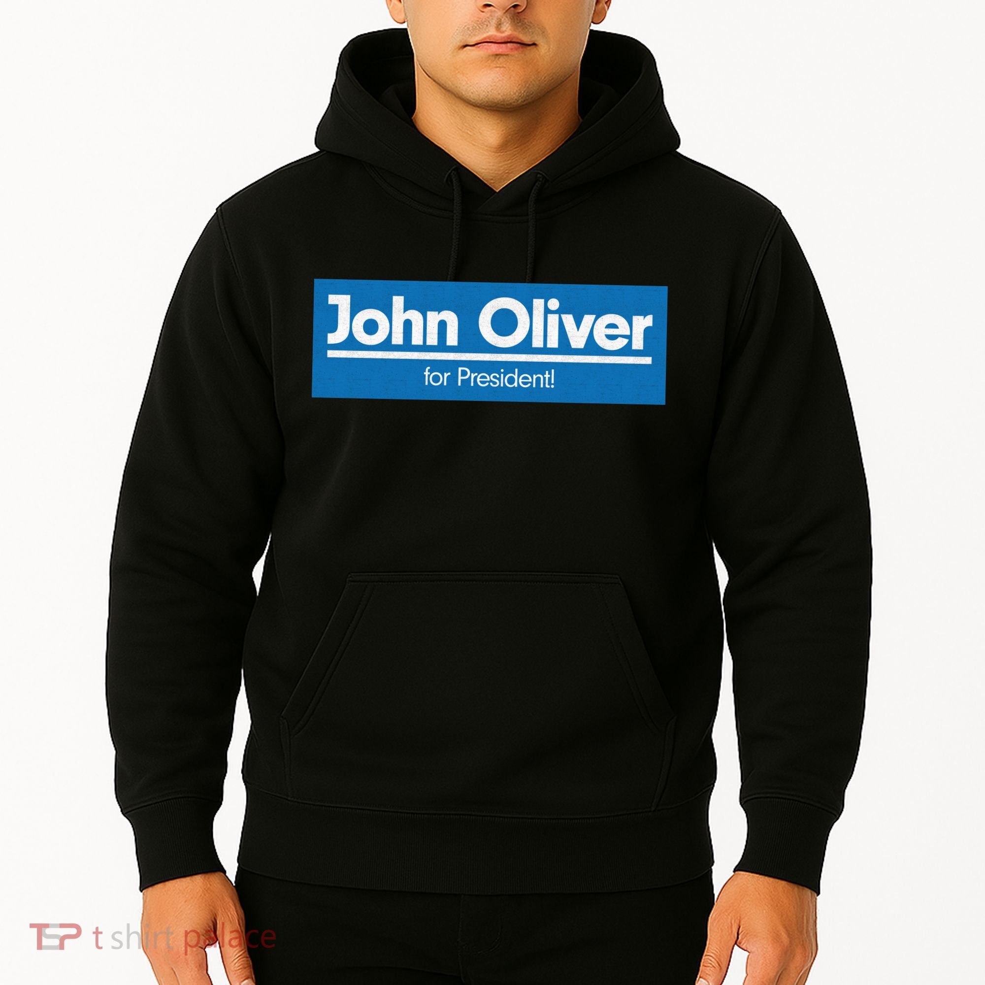 John Oliver For President Hoodie