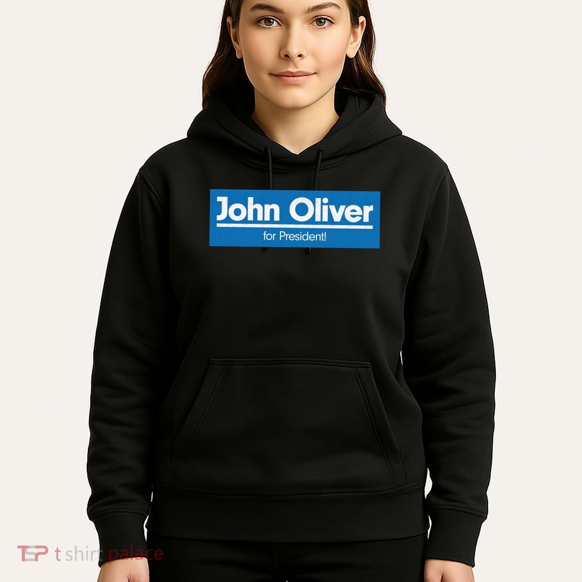 John Oliver For President Hoodie