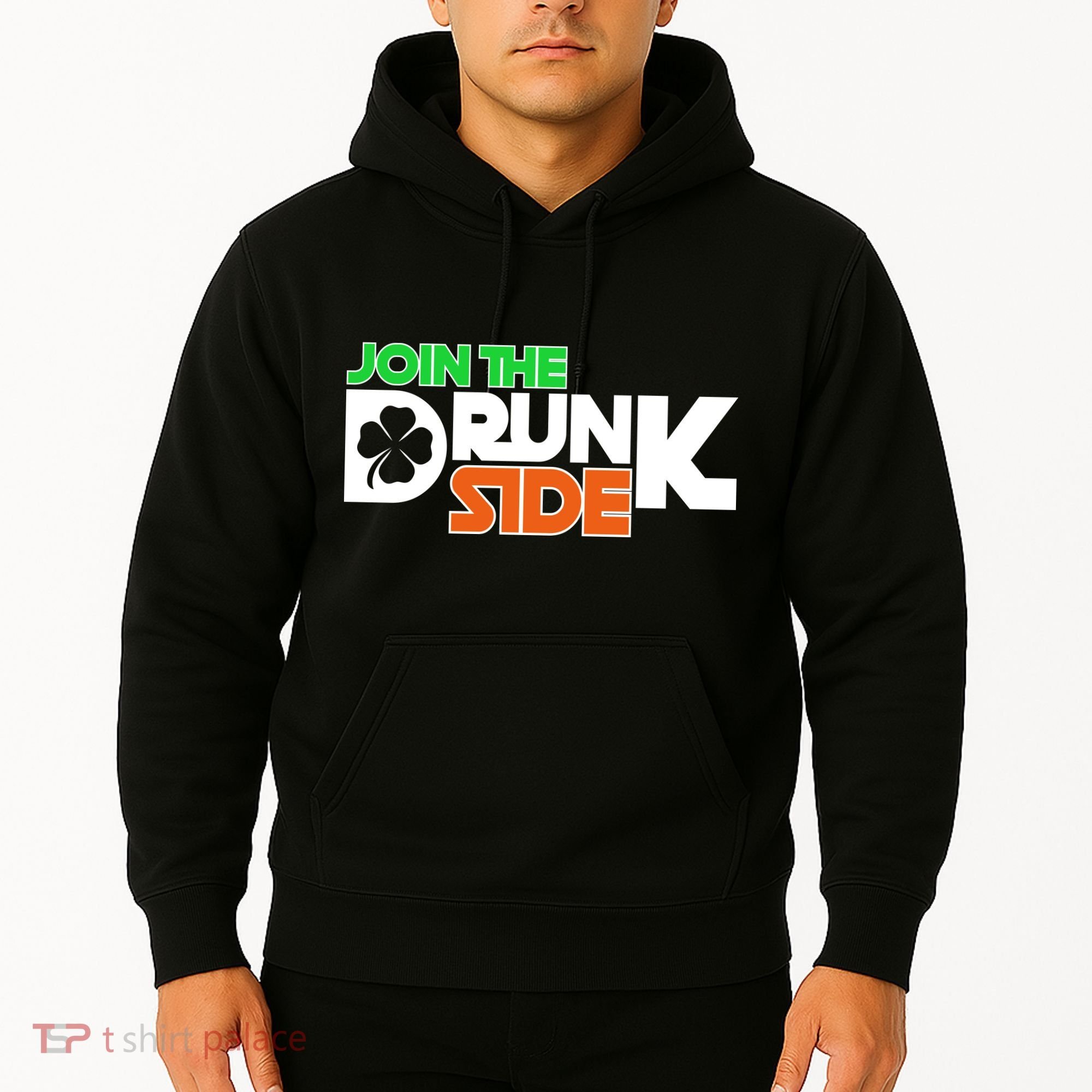 Join The Drunk Side St. Patrick's Day Hoodie