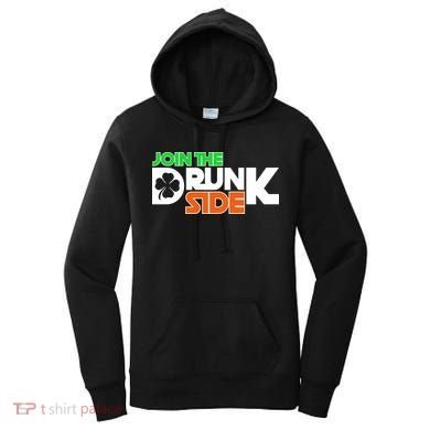 Join The Drunk Side St. Patrick's Day Women's Hoodie