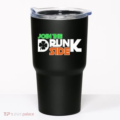 Join The Drunk Side St. Patrick's Day Tumbler