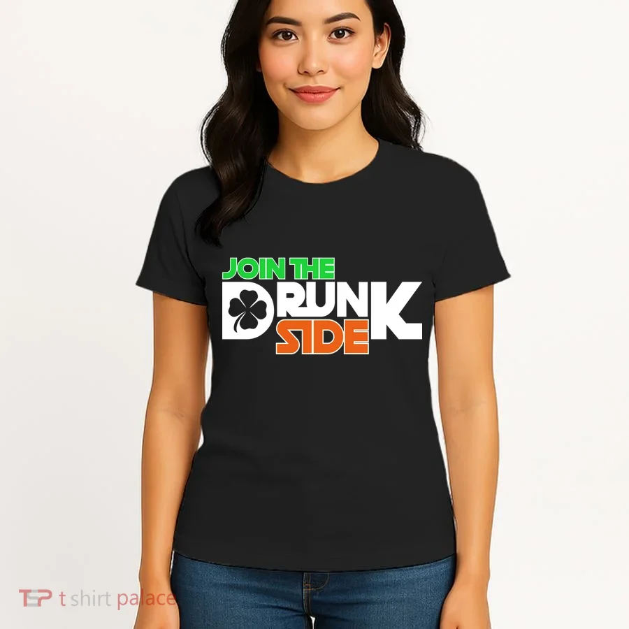 Join The Drunk Side St. Patrick's Day Women's T-Shirt