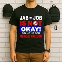 Jab Or Job Is Not Okay Medical Freedom Nurses T-Shirt thumb 6
