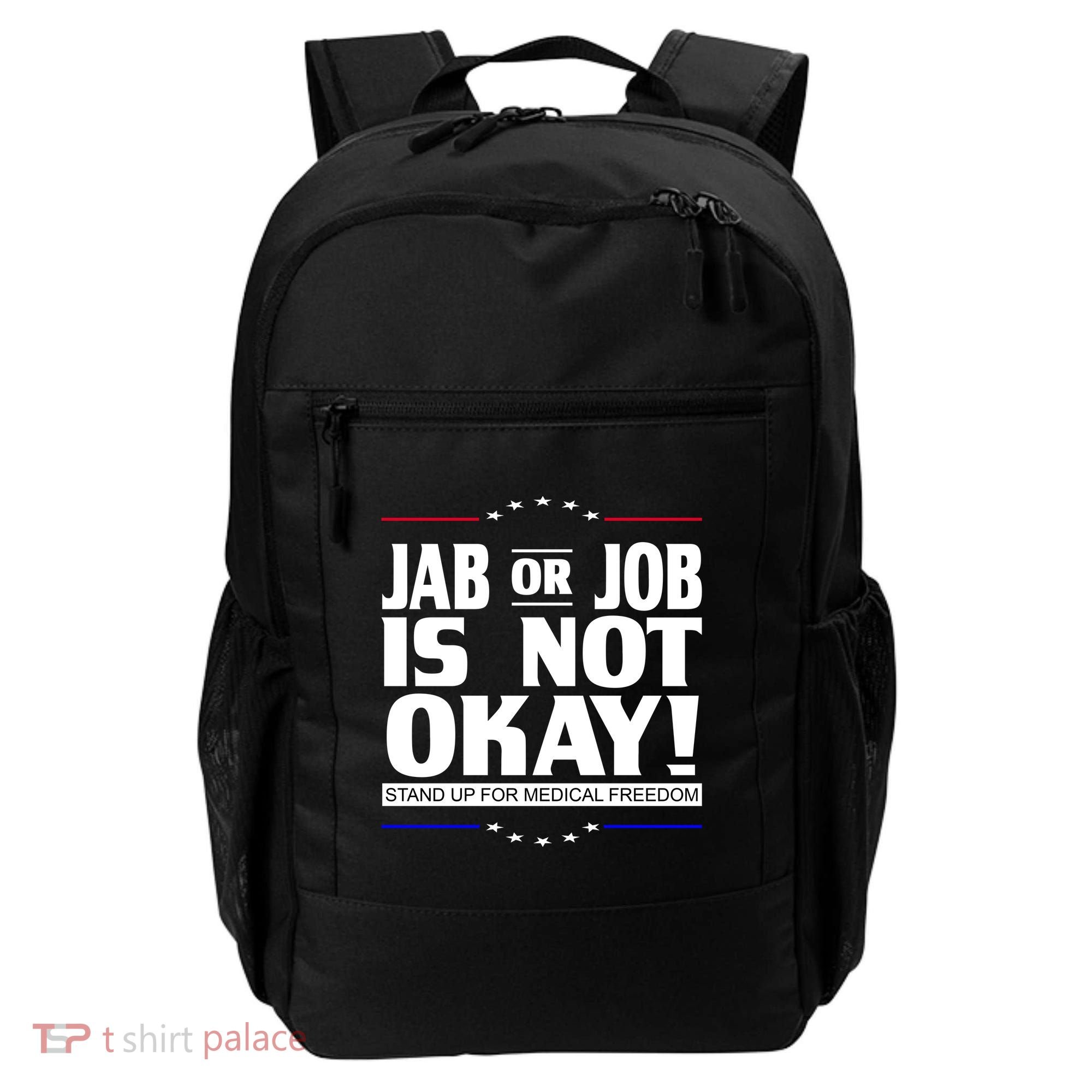 Jab Or Job Is Not Okay Support Medical Workers Backpack