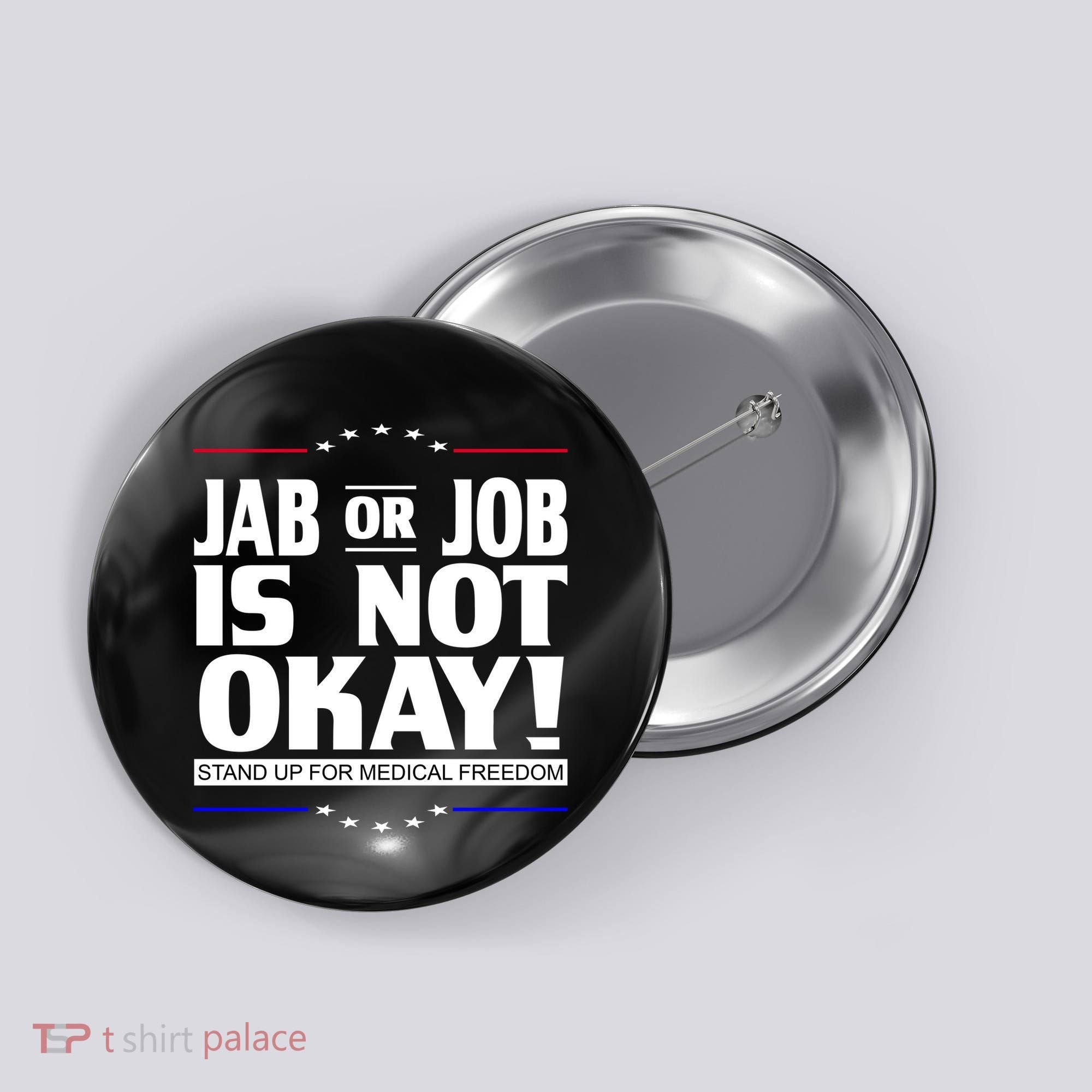 Jab Or Job Is Not Okay Support Medical Workers Button