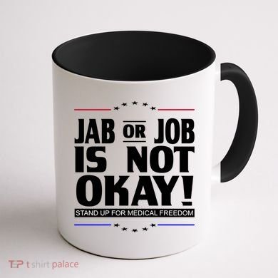 Jab Or Job Is Not Okay Support Medical Workers Coffee Mug back