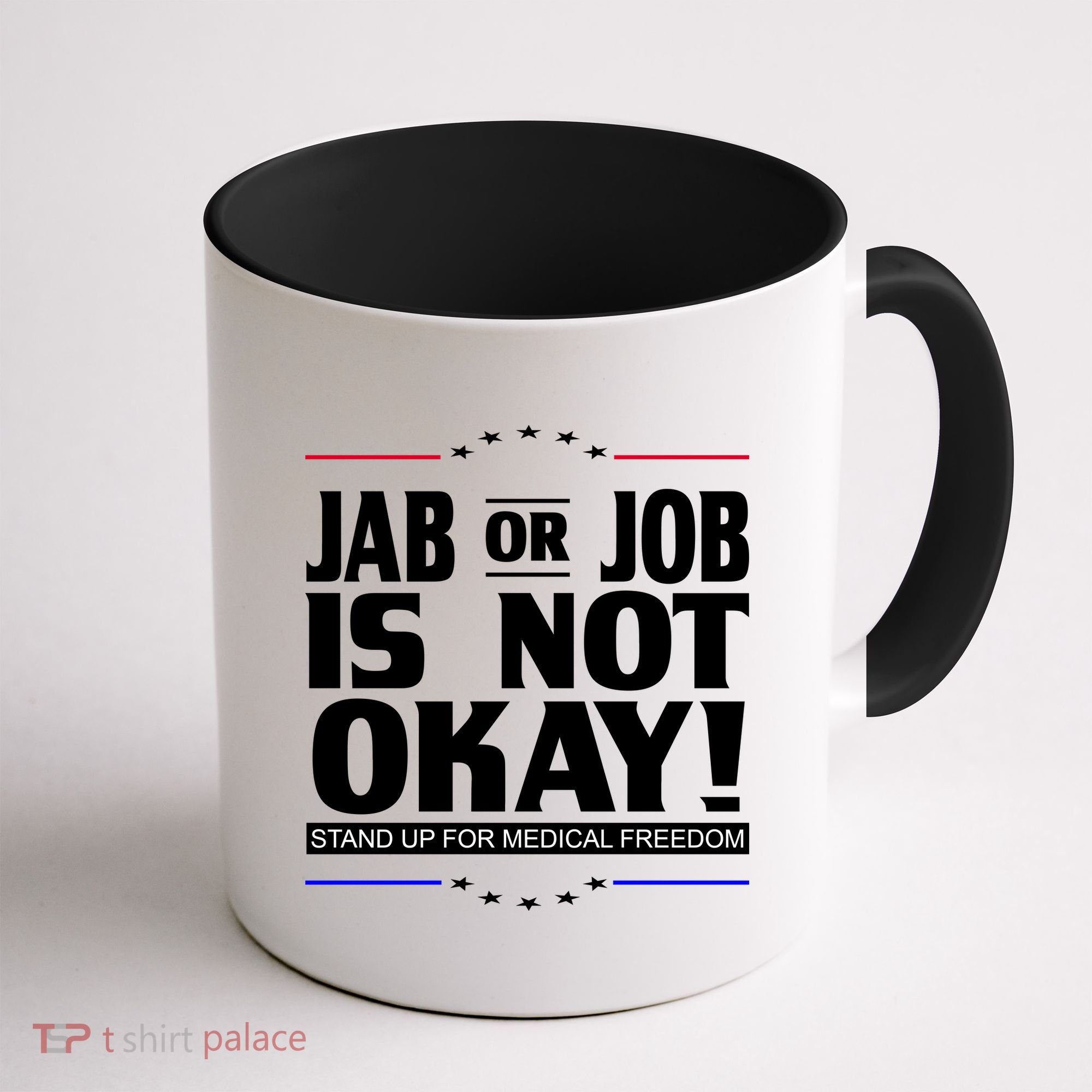 Jab Or Job Is Not Okay Support Medical Workers Coffee Mug
