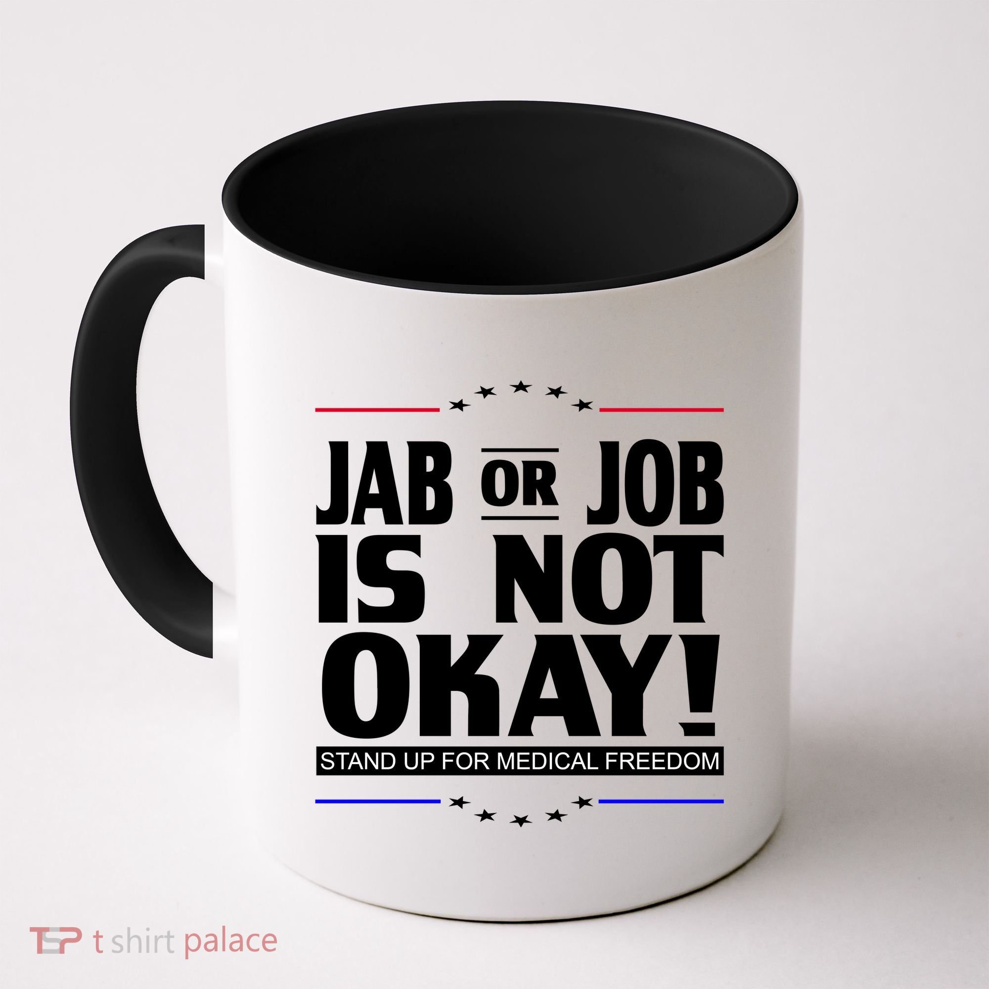 Jab Or Job Is Not Okay Support Medical Workers Coffee Mug
