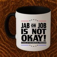 Jab Or Job Is Not Okay Support Medical Workers Coffee Mug thumb 2