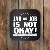 Jab Or Job Is Not Okay Support Medical Workers Coaster thumb 0