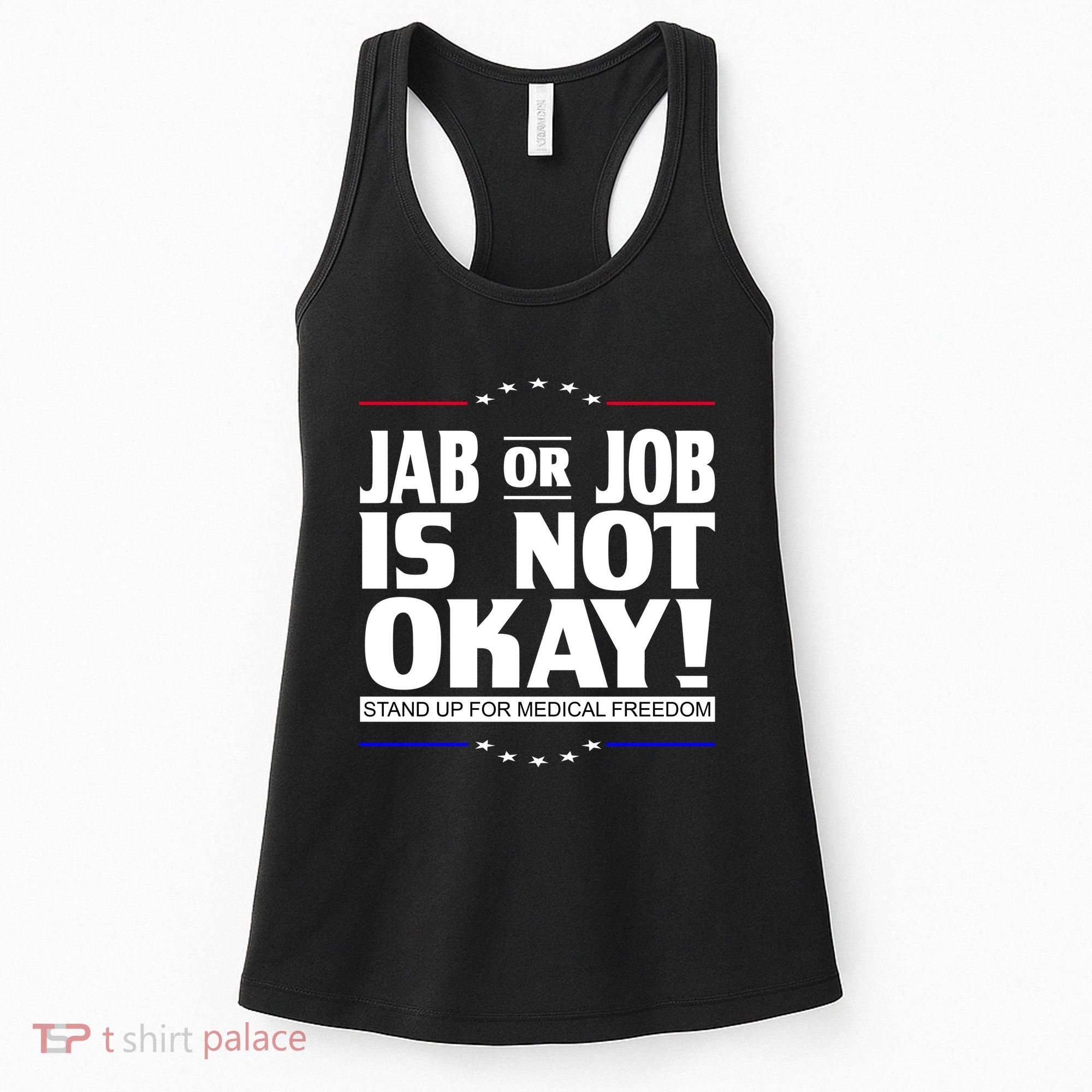 Jab Or Job Is Not Okay Support Medical Workers Women's Tank Top