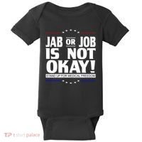 Jab Or Job Is Not Okay Support Medical Workers Baby Bodysuit thumb 0