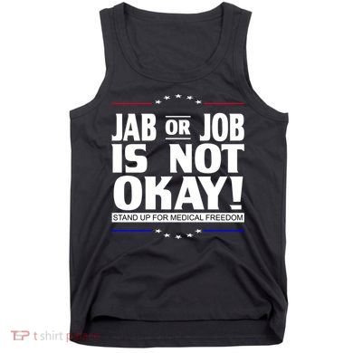 Jab Or Job Is Not Okay Support Medical Workers Tank Top