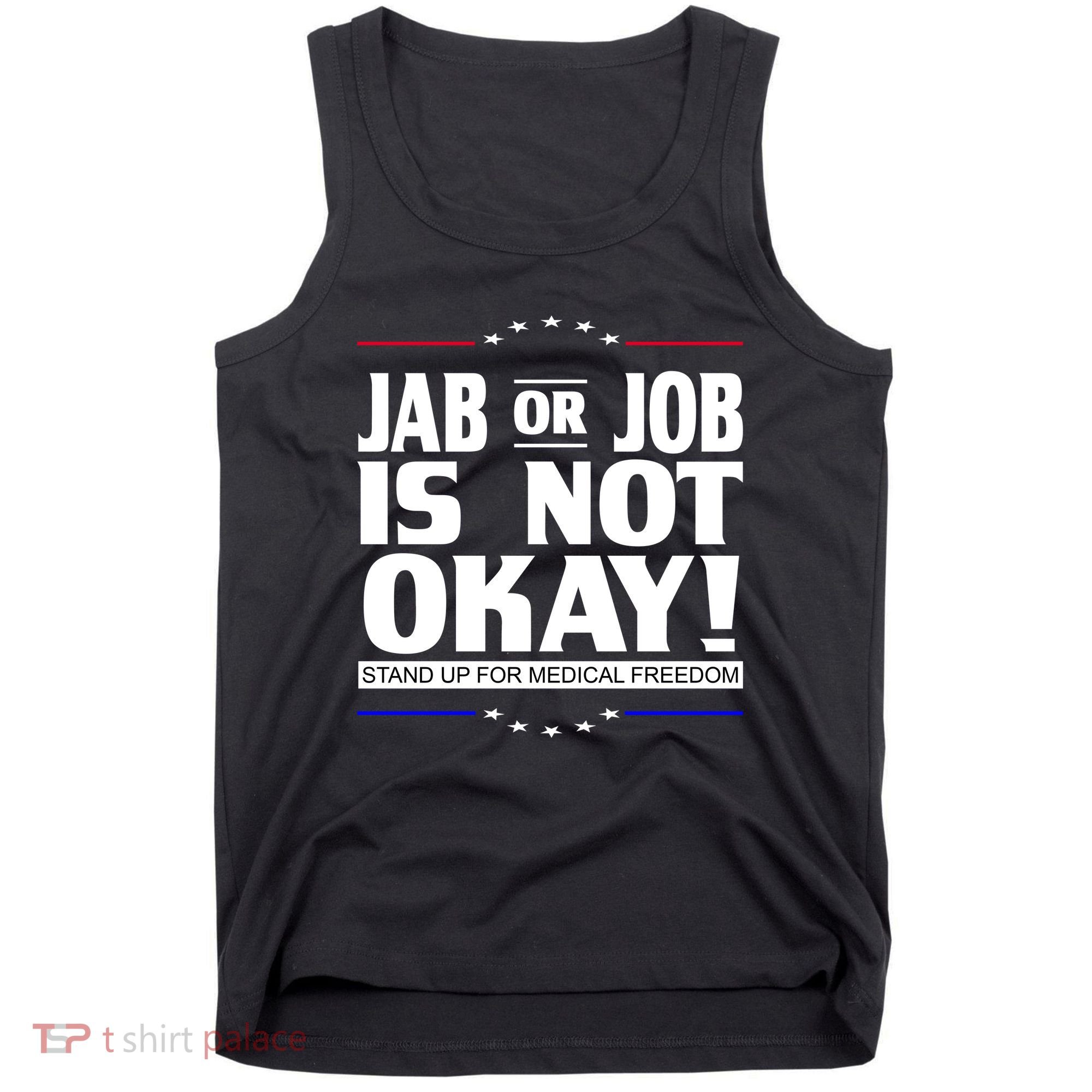 Jab Or Job Is Not Okay Support Medical Workers Tank Top