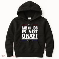 Jab Or Job Is Not Okay Support Medical Workers Kids Hoodie thumb 0