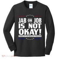 Jab Or Job Is Not Okay Support Medical Workers Kids Long Sleeve Shirt thumb 0