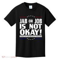 Jab Or Job Is Not Okay Support Medical Workers Kids T-Shirt thumb 0