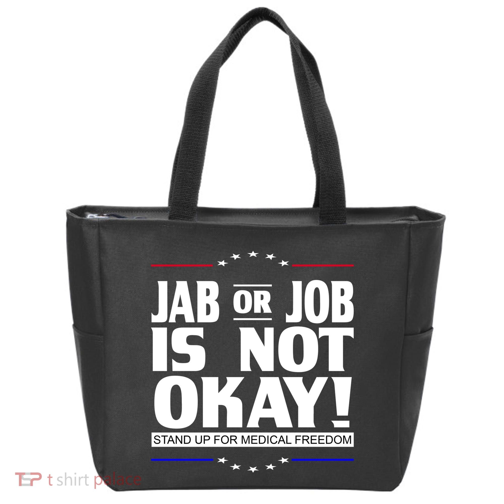 Jab Or Job Is Not Okay Support Medical Workers Tote Bag