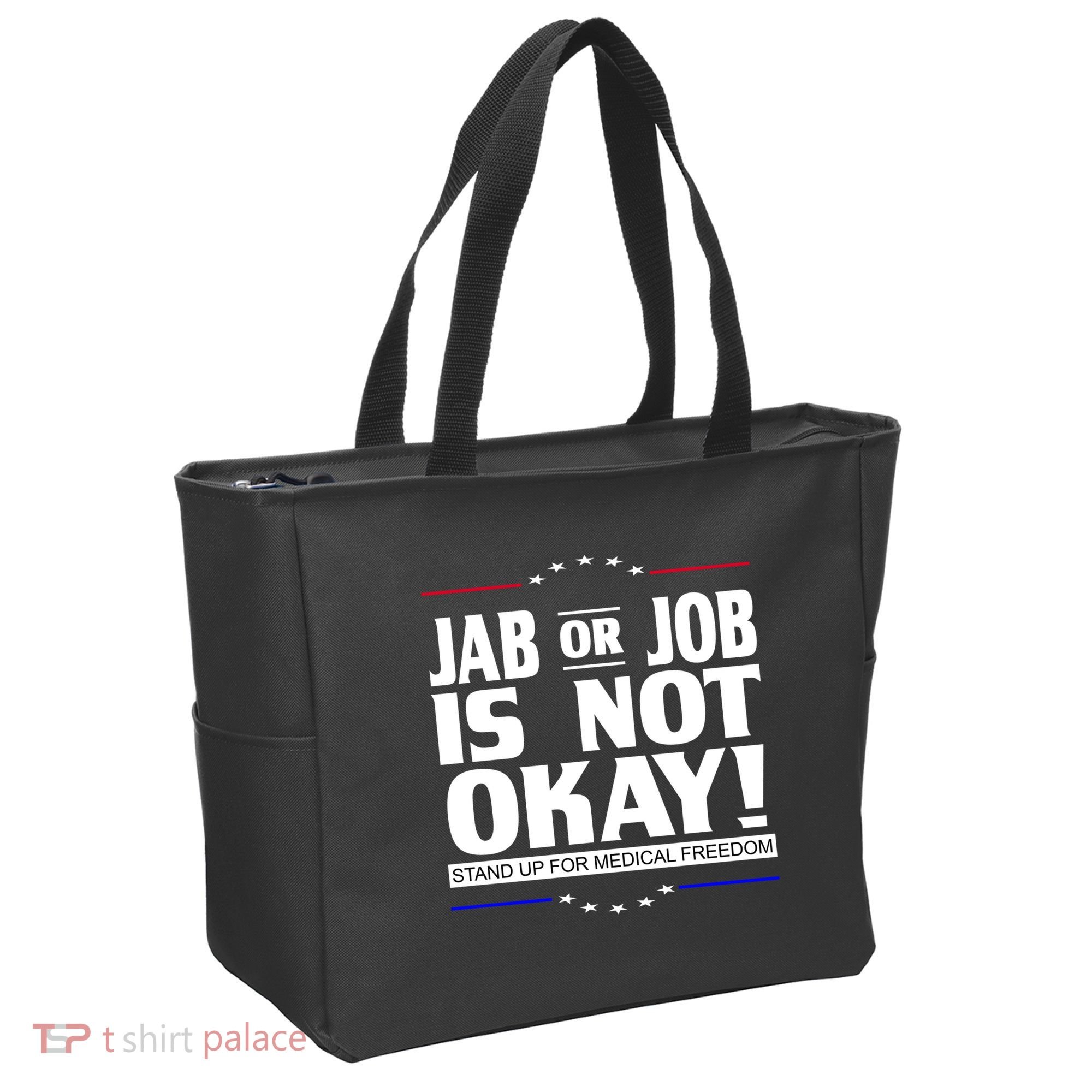 Jab Or Job Is Not Okay Support Medical Workers Tote Bag