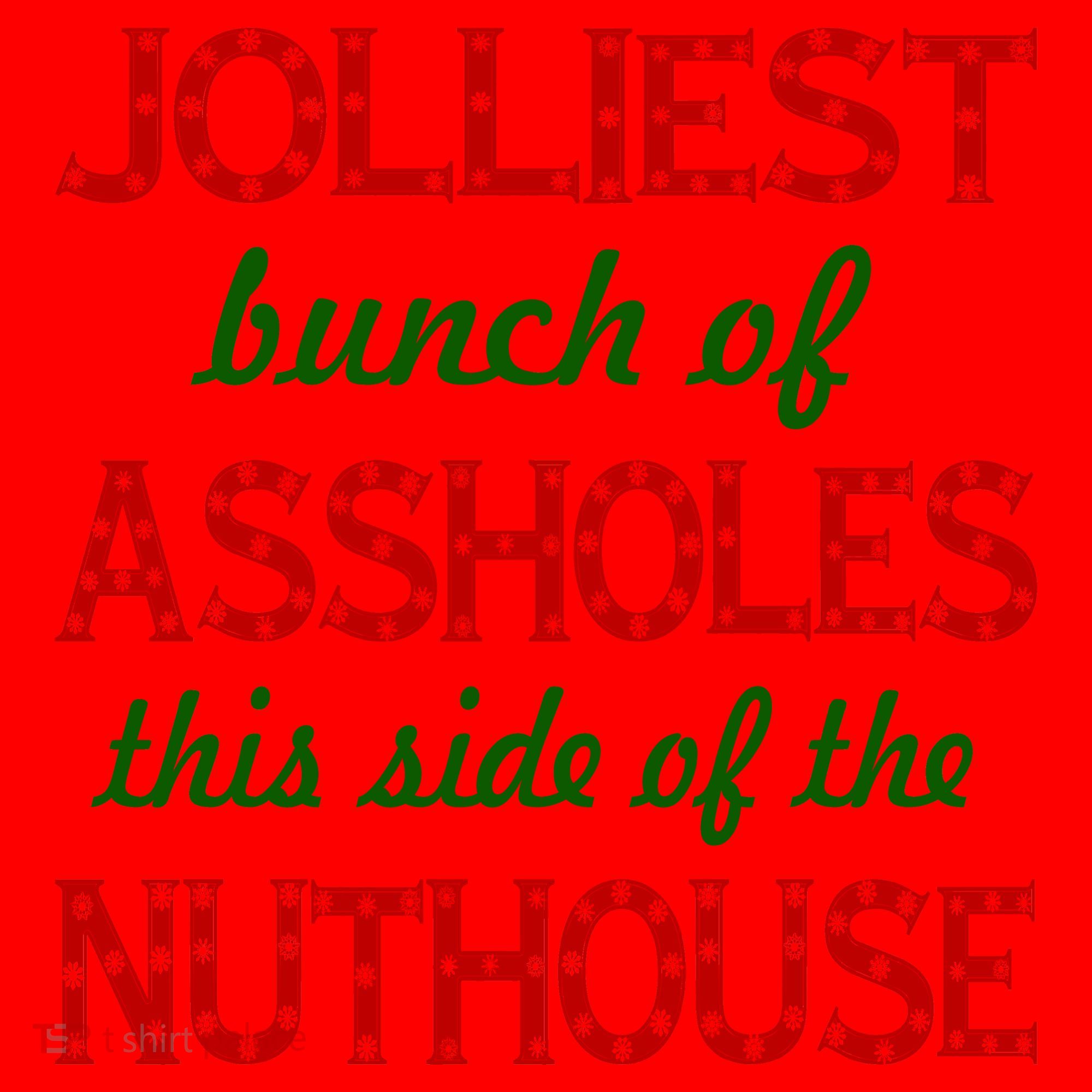 Jolliest Bunch of Assholes On This Side Nuthouse Santa Hat