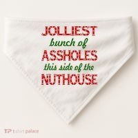 Jolliest Bunch of Assholes On This Side Nuthouse USA-Made Doggie Bandana thumb 0
