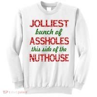Jolliest Bunch of Assholes On This Side Nuthouse Sweatshirt thumb 0